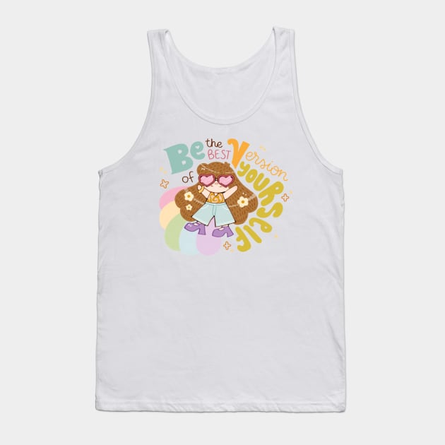 Be the Best Version of Yourself Tank Top by memiartt